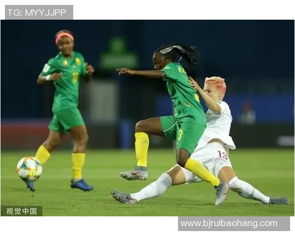 加拿大女足与喀麦隆女足激战正酣展现巾帼风采与足球激情的精彩对决